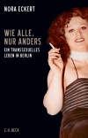 Nora Eckert - Wie alle, nur anders