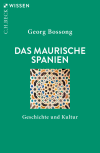 Georg Bossong - Das Maurische Spanien