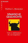 Walther L. Bernecker - Spanische Geschichte