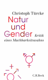 Christoph Türcke - Natur und Gender
