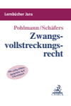 Petra Pohlmann, Dominik Schäfers - Zwangsvollstreckungsrecht