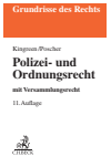 Thorsten Kingreen, Ralf Poscher, Bodo Pieroth, Bernhard Schlink, Michael Kniesel - Polizei- und Ordnungsrecht