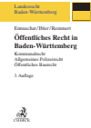 Jörg Ennuschat, Martin Ibler, Barbara Remmert - Öffentliches Recht in Baden-Württemberg