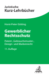 Horst-Peter Götting, Heinrich Hubmann - Gewerblicher Rechtsschutz
