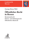 Gilbert Gornig, Hans-Detlef Horn, Martin Will - Öffentliches Recht in Hessen