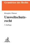 Michael Kloepfer, Wolfgang Durner - Umweltschutzrecht