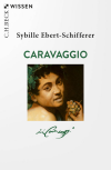 Sybille Ebert-Schifferer - Caravaggio