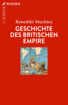 Benedikt Stuchtey - Geschichte des Britischen Empire