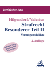 Eric Hilgendorf, Brian Valerius - Strafrecht Besonderer Teil II