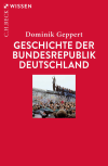 Dominik Geppert - Geschichte der Bundesrepublik Deutschland