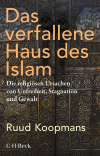 Ruud Koopmans - Das verfallene Haus des Islam