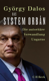 György Dalos - Das System Orbán