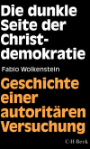 Fabio Wolkenstein - Die dunkle Seite der Christdemokratie