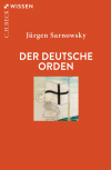 Jürgen Sarnowsky - Der Deutsche Orden