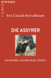 Eva Cancik-Kirschbaum - Die Assyrer