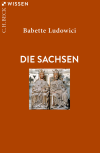 Babette Ludowici - Die Sachsen