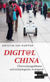 Kristin Shi-Kupfer - Digit@l China