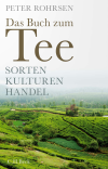 Peter Rohrsen - Das Buch zum Tee