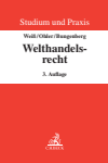 Wolfgang Weiß, Christoph Ohler, Marc Bungenberg - Welthandelsrecht