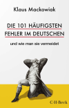 Klaus Mackowiak - Die 101 häufigsten Fehler im Deutschen