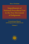 Burkhard Hess, Pietro Ortolani - Impediments of National Procedural Law to the Free Movement of Judgments