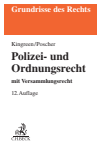 Thorsten Kingreen, Ralf Poscher, Bodo Pieroth, Bernhard Schlink, Michael Kniesel - Polizei- und Ordnungsrecht