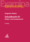 Hans Christoph Grigoleit, Thomas Riehm - Schuldrecht IV