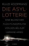 Ruud Koopmans - Die Asyl-Lotterie