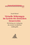David Hötzel - Virtuelle Währungen im System des deutschen Steuerrechts