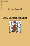 Steffen Patzold - Das Lehnswesen