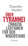 Timothy Snyder - Über Tyrannei
