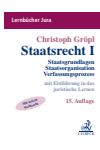 Christoph Gröpl - Staatsrecht I