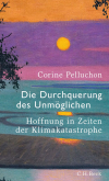 Corine Pelluchon - Die Durchquerung des Unmöglichen