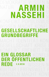 Armin Nassehi - Gesellschaftliche Grundbegriffe