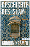 Gudrun Krämer - Geschichte des Islam