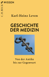 Karl-Heinz Leven - Geschichte der Medizin