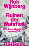 Rob Wijnberg - Ruinen der Wahrheit