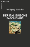 Wolfgang Schieder - Der italienische Faschismus
