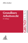 Abbo Junker - Grundkurs Arbeitsrecht
