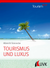 Albrecht Steinecke - Tourismus und Luxus