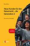 Sara Blum - Neue Kunden für den Reisemarkt - die Generation Z