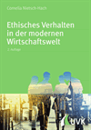 Cornelia Nietsch-Hach - Ethisches Verhalten in der modernen Wirtschaftswelt