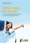 Holger Walther - Ohne Angst am Steuer