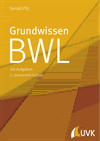 Gerald Pilz - Grundwissen BWL