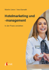 Martin Linne, Ines Karnath - Hotelmarketing und -management