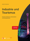 Albrecht Steinecke - Tourism NOW: Industrie und Tourismus