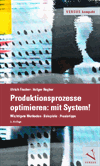 Ulrich  Fischer, Holger  Regber - Produktionsprozesse optimieren: mit System!