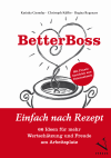 Katinka Gyomlay, Christoph Küffer, Regina Regenass - BetterBoss