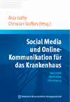 Anja Lüthy, Christian Stoffers - Social Media und Online-Kommunikation für das Krankenhaus