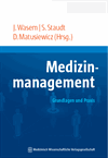 Jürgen Wasem, Susanne Staudt, David Matusiewicz  - Medizinmanagement